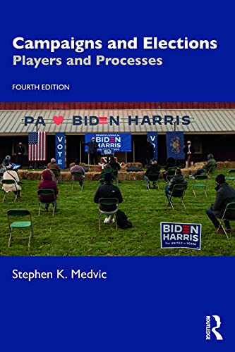 Campaigns and Elections: Players and Processes [Paperback]