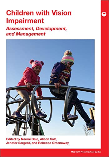 Children with Vision Impairment: Assessment, Development and Management [Paperback]