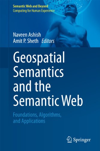 Geospatial Semantics and the Semantic Web: Foundations, Algorithms, and Applicat [Paperback]