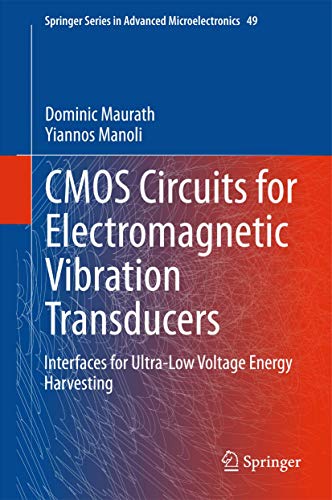 CMOS Circuits for Electromagnetic Vibration Transducers: Interfaces for Ultra-Lo [Hardcover]