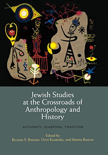 Jeish Studies at the Crossroads of Anthropology and History Authority, Diaspor [Hardcover]