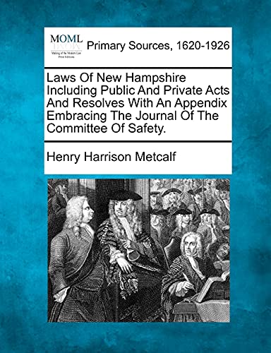 Las Of Ne Hampshire Including Public And Private Acts And Resolves With An App [Paperback]