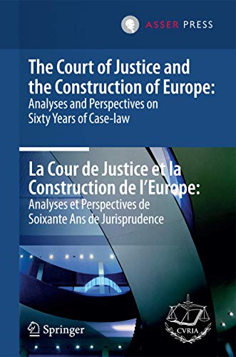 The Court of Justice and the Construction of Europe: Analyses and Perspectives o [Hardcover]