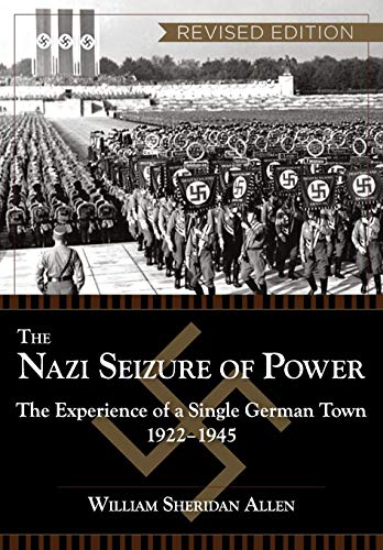 The Nazi Seizure Of Poer The Experience Of A Single German Ton, 1922-1945, Re [Paperback]