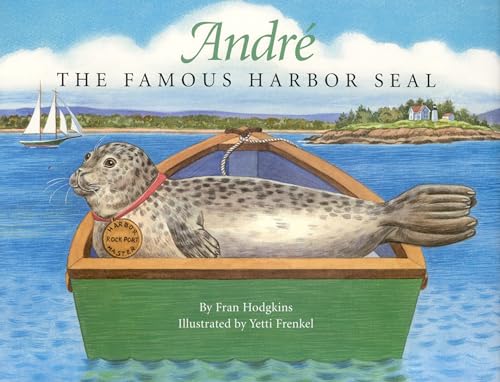 Andre the Famous Harbor Seal [Hardcover]