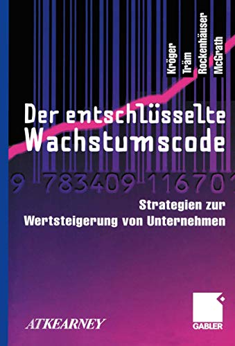 Der entschlsselte Wachstumscode Strategien zur Wertsteigerung von Unternehmen [Paperback]