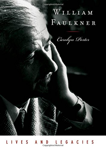 William Faulkner Lives and Legacies [Hardcover]