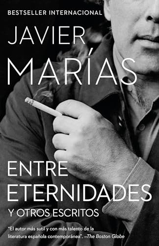 Entre Eternidades / Between Eternities: Y otros escritos [Paperback]