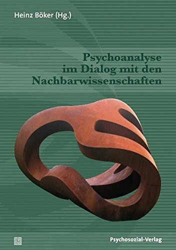 Psychoanalyse Im Dialog Mit Den Nachbarissenschaften [Perfect Paperback]