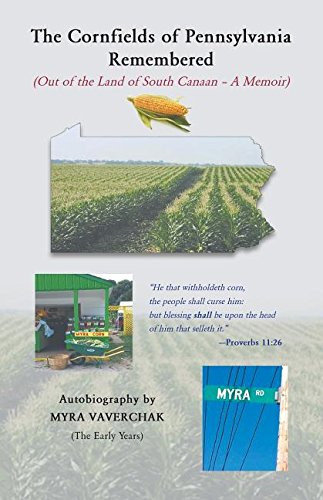 The Cornfields Of Pennsylvania Remembered [Paperback]