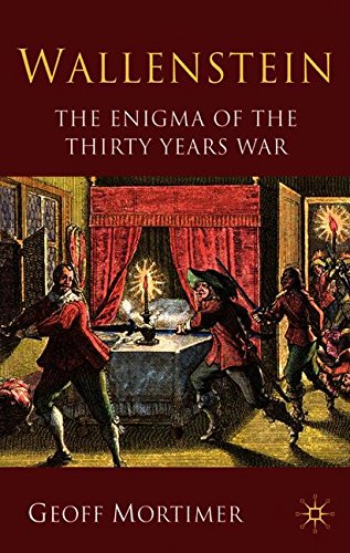 Wallenstein The Enigma of the Thirty Years War [Paperback]