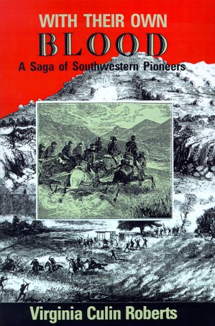 With Their On Blood A Saga Of Southestern Pioneers [Paperback]