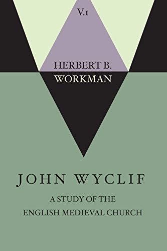 John Wyclif  A Study of the English Medieval Church [Paperback]