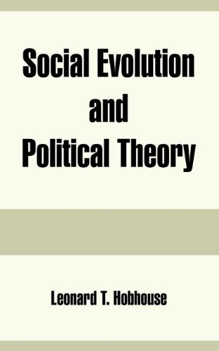 Social Evolution And Political Theory [Paperback]