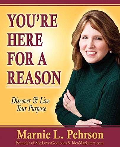 You're Here For A Reason Discover & Live Your Purpose [Paperback]