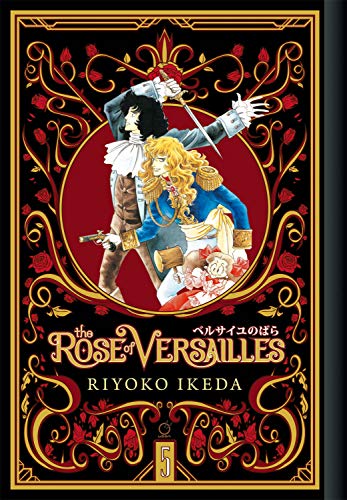 The Rose of Versailles Volume 5 [Hardcover]