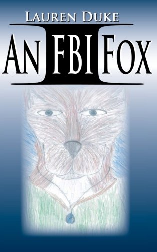 An Fbi Fox (the Fbi Chronicles) (volume 1) [Paperback]