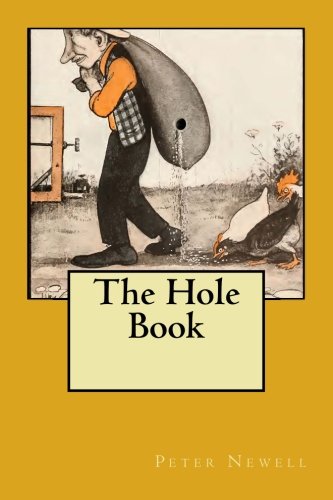 The Hole Book Original Edition Of 1908 [Paperback]