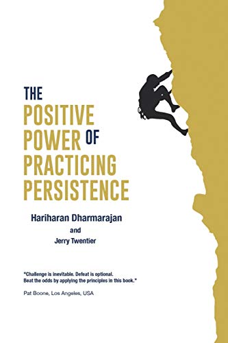 The Positive Poer Of Practicing Persistence [Paperback]