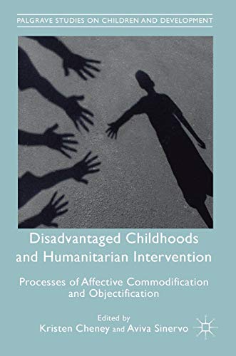 Disadvantaged Childhoods and Humanitarian Intervention: Processes of Affective C [Hardcover]