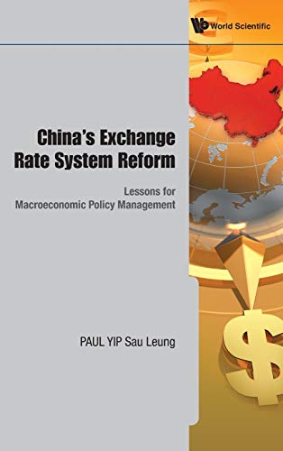 China's Exchange Rate System Reform Lessons For Macroeconomic Policy Management [Hardcover]