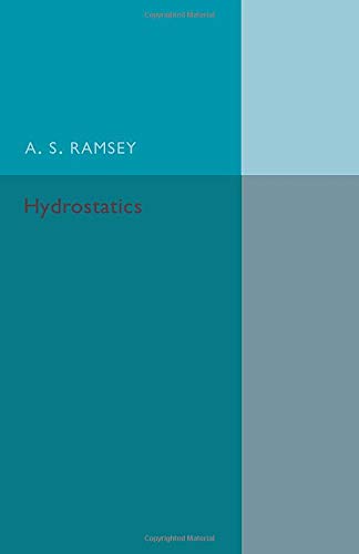 Hydrostatics A Text-Book for the Use of First Year Students at the Universities [Paperback]