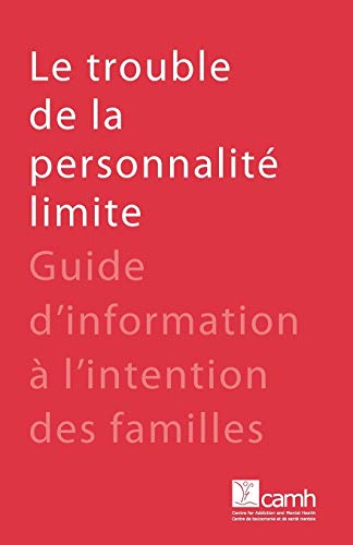 Le Trouble De La Personnalit Limite Guide D'information  L'intention Des Fami [Paperback]