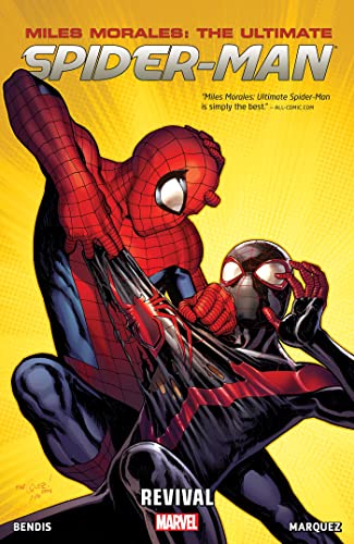 MILES MORALES: ULTIMATE SPIDER-MAN VOL. 1 - REVIVAL [Paperback]