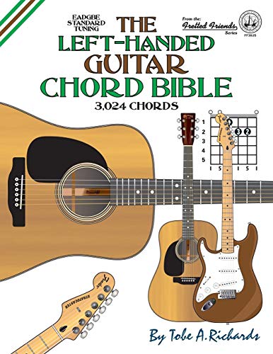 The Left-Handed Guitar Chord Bible Standard Tuning 3,024 Chords (fretted Friend [Paperback]