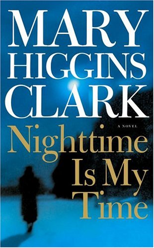 Nighttime Is My Time: A Novel [Paperback]