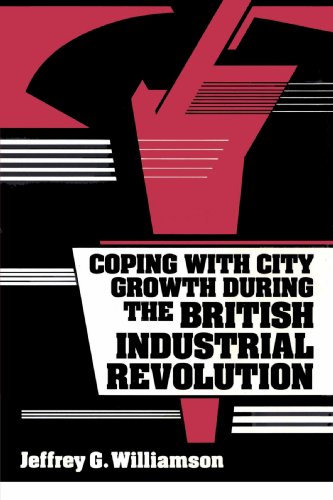 Coping ith City Groth during the British Industrial Revolution [Paperback]