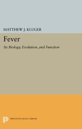 Fever Its Biology, Evolution, and Function [Paperback]