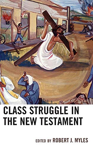 Class Struggle in the Ne Testament [Hardcover]