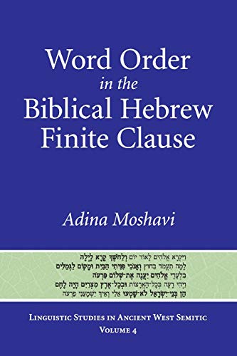 Word Order in the Biblical Hebre Finite Clause [Paperback]