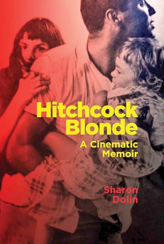 Hitchcock Blonde: A Cinematic Memoir [Paperback]