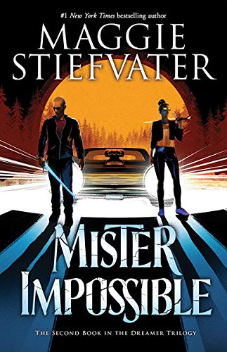 Mister Impossible (The Dreamer Trilogy #2) [H