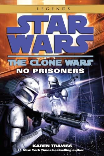 No Prisoners: Star Wars Legends (The Clone Wars) [Paperback]