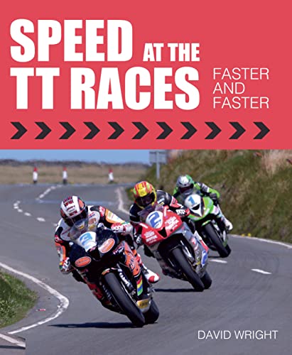 Speed at the TT Races: Faster and Faster [Hardcover]