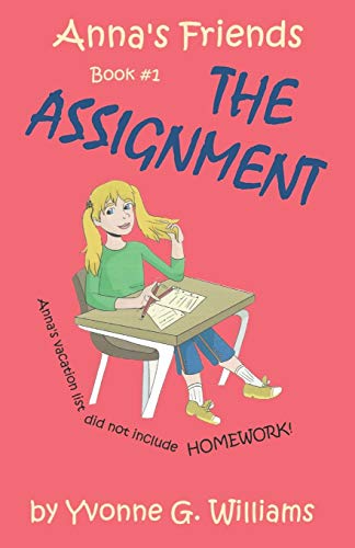 The Assignment (anna's Friends) (volume 1) [Paperback]