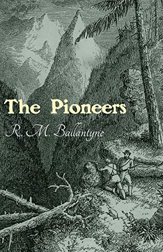 The Pioneers [Paperback]