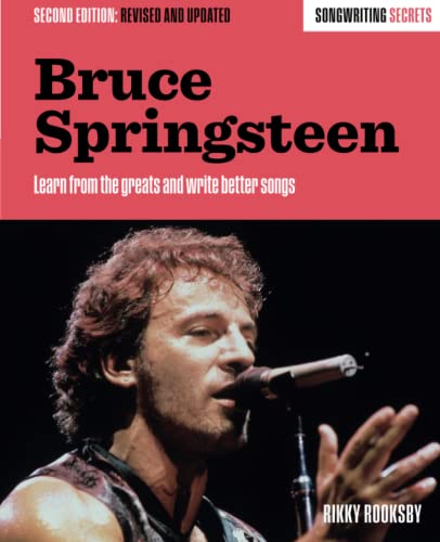 Bruce Springsteen Songriting Secrets, Revised and Updated [Paperback]