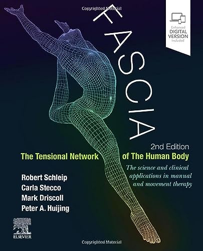 Fascia: The Tensional Network of the Human Body: The science and clinical applic [Paperback]