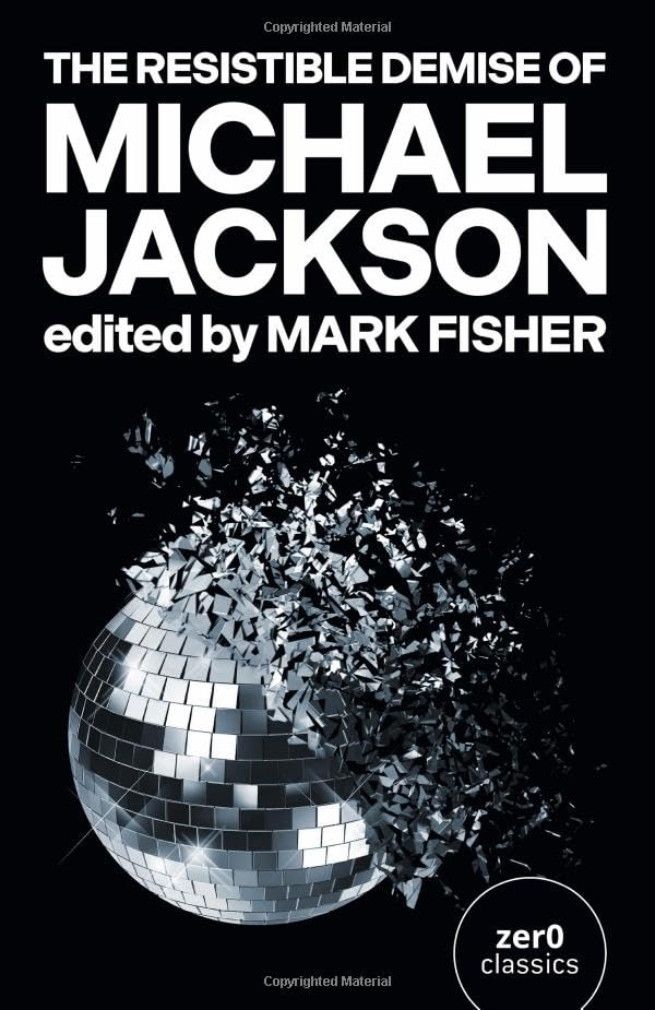 The Resistible Demise of Michael Jackson [Paperback]