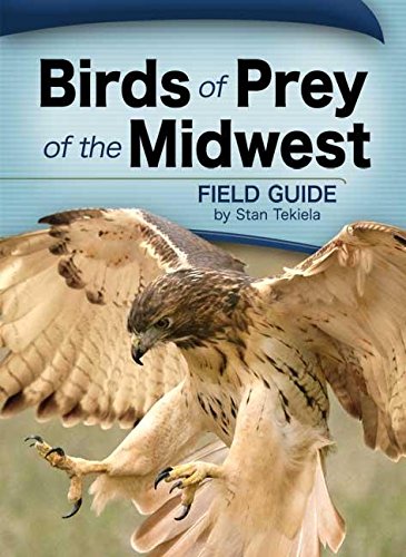 Birds of Prey of the Midwest Field Guide [Paperback]