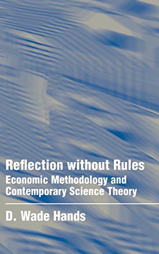 Reflection ithout Rules Economic Methodology and Contemporary Science Theory [Hardcover]