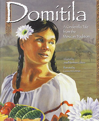 Dommtmla: A Cinderella Tale From The Mexican Tradition [Paperback]