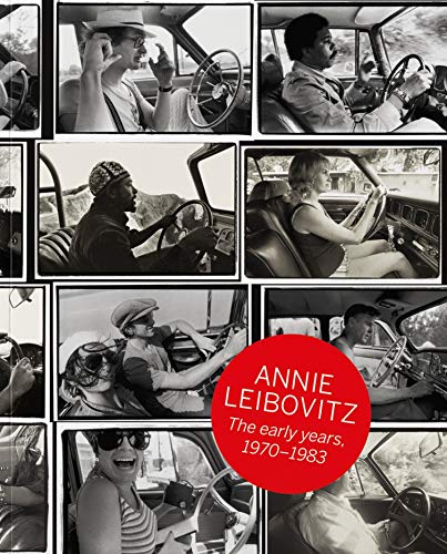 Annie Leibovitz. The Early Years, 19701983 [Hardcover]