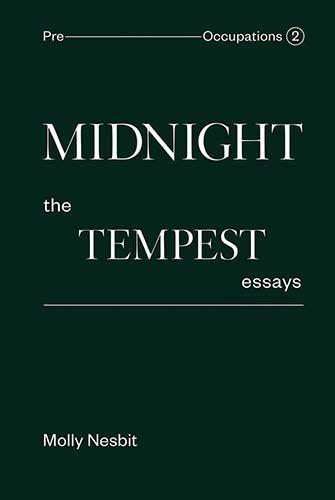 Midnight The Tempest Essays Pre-Occupations 2 [Hardcover]