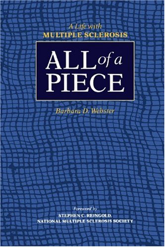 All Of A Piece A Life With Multiple Sclerosis [Paperback]