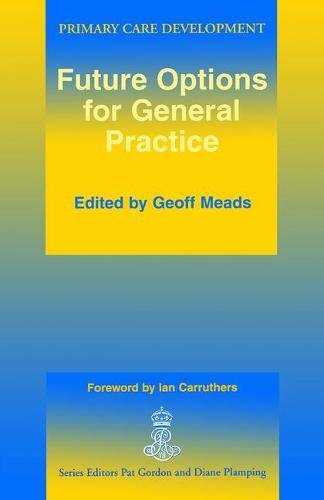 Future Options for General Practice [Paperback]